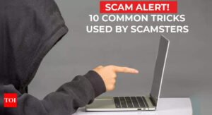 Don’t fall prey to these scams! 10 common ways in which scamsters can fraud you