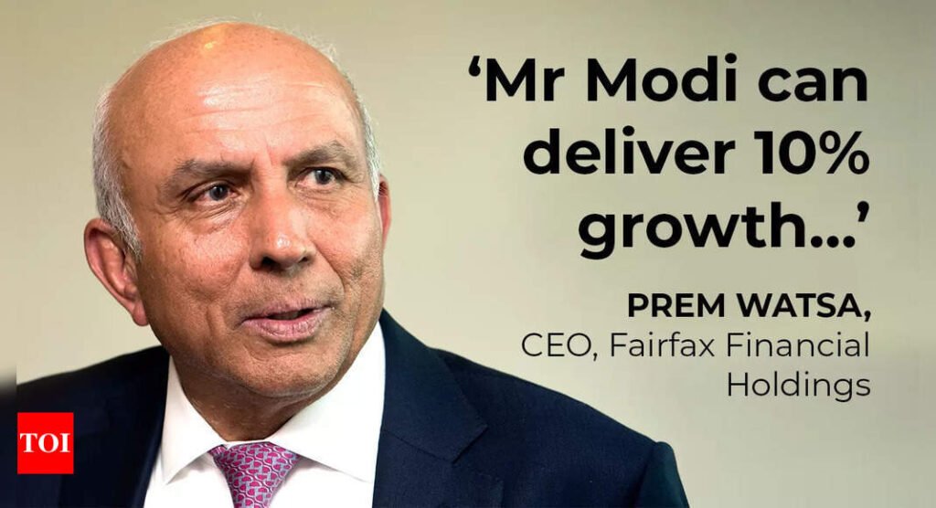 ‘Mr Modi is fantastic…’: Prem Watsa, known as ‘Canada’s Warren Buffett’, says India can grow at 10% under PM Modi