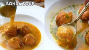 Love Sipping Soup? Dont Miss Trying This South Indian Bonda Soup This Winter